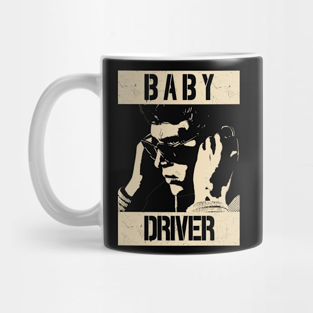 Baby Driver by Nana On Here